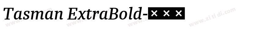 Tasman ExtraBold字体转换